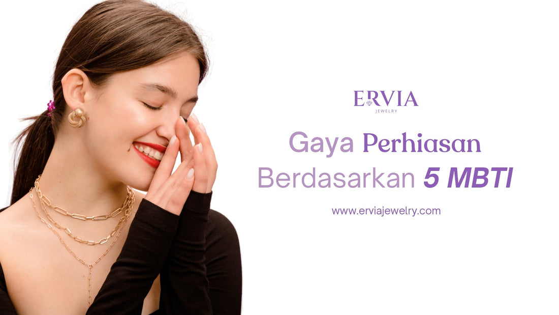 gaya perhiasan berdasarkan mbti