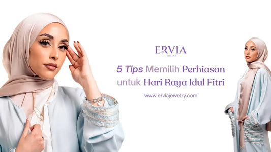 memilih perhiasan untuk idul fitri
