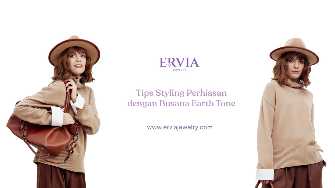 tips styling perhiasan dengan busana earth tone