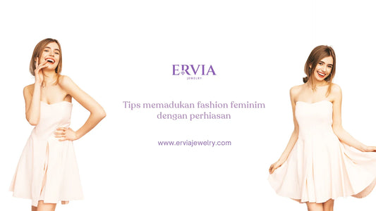 fashion feminim dengan perhiasan