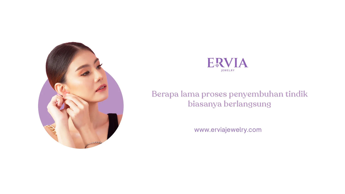 berapa lama proses penyembuhan tindik