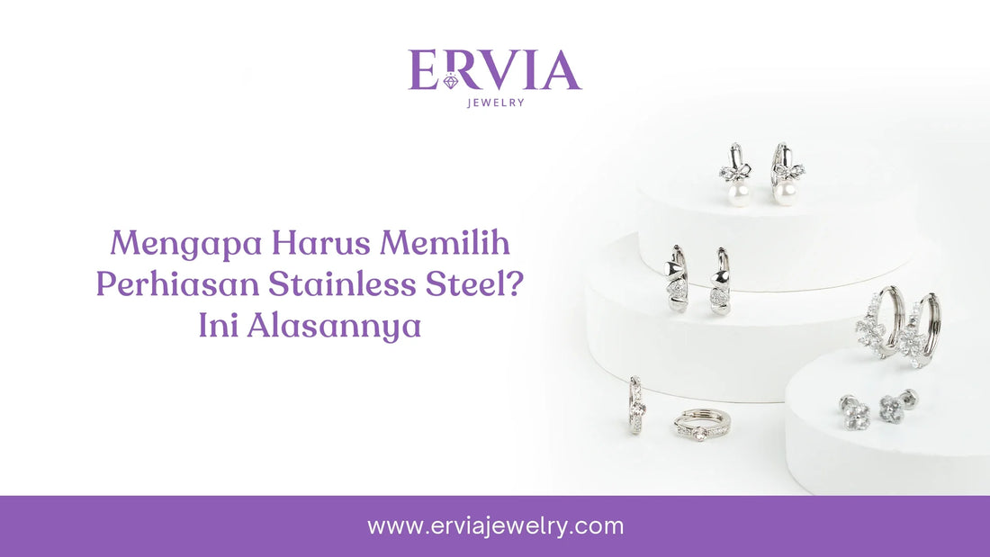 harus memilih perhiasan stainless stee